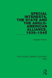 book Special Interests, the State and the Anglo-American Alliance, 1939–1945