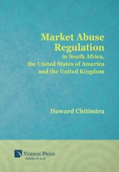 book Market Abuse Regulation in South Africa, the United States of America and the United Kingdom