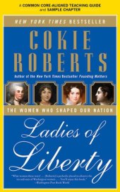 book A Teacher's Guide to Ladies of Liberty: Common-Core Aligned Teacher Materials and a Sample Chapter