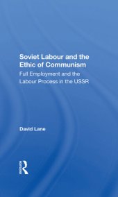 book Soviet Labour and the Ethic of Communism: Full Employment and the Labour Process in the USSR