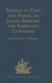 book Travels to Tana and Persia, by Josafa Barbaro and Ambrogio Contarini