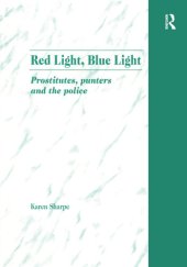 book Red Light, Blue Light: Prostitutes, Punters and the Police