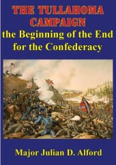 book The Tullahoma Campaign, The Beginning Of The End For The Confederacy