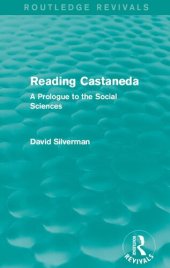 book Reading Castaneda (Routledge Revivals): A Prologue to the Social Sciences