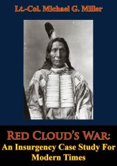 book Red Cloud's War: An Insurgency Case Study For Modern Times