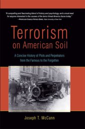 book Terrorism on American Soil: A Concise History of Plots and Perpetrators from the Famous to the Forgotten