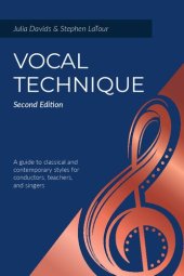 book Vocal Technique: A Guide to Classical and Contemporary Styles for Conductors, Teachers, and Singers