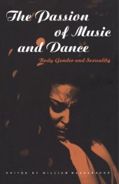 book The Passion of Music and Dance: Body, Gender and Sexuality