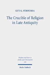 book The Crucible of Religion in Late Antiquity: Selected Essays