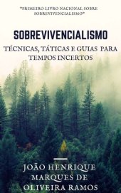 book Sobrevivencialismo: Táticas, técnicas e guias para tempos incertos