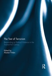 book The Test of Terrorism: Responding to Political Violence in the Twenty-First Century