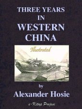 book Three Years in Western China