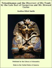 book Tutankhamen and the Discovery of His Tomb by the Late Earl of Carnarvon and Mr. Howard Carter