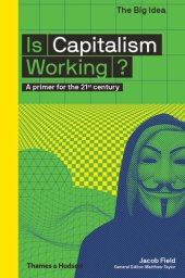 book Is Capitalism Working?: A Primer for the 21st Century