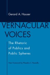 book Vernacular Voices: The Rhetoric of Publics and Public Spheres