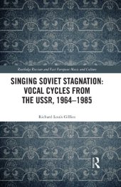 book Singing Soviet Stagnation: Vocal Cycles from the USSR, 1964-1985