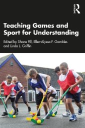 book Teaching Games and Sport for Understanding