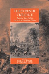 book Theatres of Violence: Massacre, Mass Killing and Atrocity Throughout History