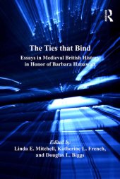 book The Ties that Bind: Essays in Medieval British History in Honor of Barbara Hanawalt