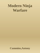 book Modern Ninja Warfare: Ninja Tactics and Methods for the Modern Warrior