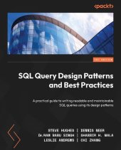 book SQL Query Design Patterns and Best Practices: A practical guide to writing readable and maintainable SQL queries using its design patterns