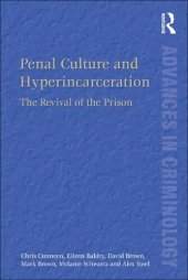 book Penal Culture and Hyperincarceration: The Revival of the Prison