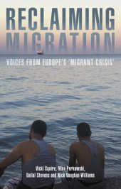 book Reclaiming migration: Voices from Europe's 'migrant crisis'