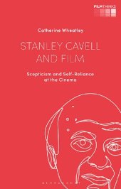 book Stanley Cavell and Film: Scepticism and Self-Reliance at the Cinema