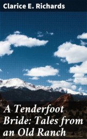 book A Tenderfoot Bride: Tales from an Old Ranch