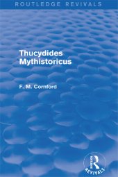 book Thucydides Mythistoricus (Routledge Revivals)