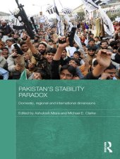 book Pakistan's Stability Paradox: Domestic, Regional and International Dimensions (Routledge Contemporary South Asia Series)