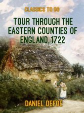 book Tour through the Eastern Counties of England, 1722