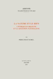 book La nature et le bien: l'éthique d'Aristote et la question naturaliste