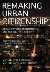 book Remaking Urban Citizenship: Organizations, Institutions, and the Right to the City