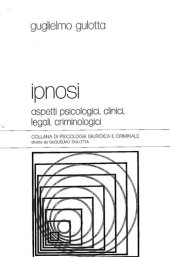 book Ipnosi : aspetti psicologici, clinici, legali, criminologici