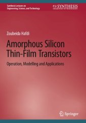 book Amorphous Silicon Thin-Film Transistors: Operation, Modelling and Applications