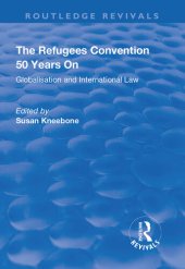 book The Refugees Convention 50 Years on: Globalisation and International Law