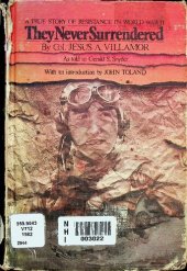 book They Never Surrendered: A True Story of Resistance in World War II