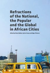 book Refractions of the National, the Popular and the Global in African Cities