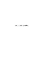 book The Arabic Elative: A New Approach