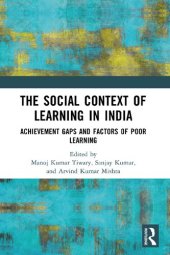 book The Social Context of Learning in India: Achievement Gaps and Factors of Poor Learning