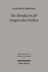 book Die 'Moralia in Job' Gregors des Großen: Ein christologisch-ekklesiologischer Kommentar