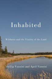 book Inhabited: Wildness and the Vitality of the Land