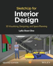 book SketchUp for Interior Design: 3D Visualizing, Designing, and Space Planning