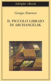 book Il piccolo libraio di Archangelsk