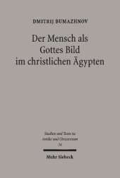 book Der Mensch als Gottes Bild im christlichen Ägypten: Studien zu Gen 1,26 in zwei koptischen Quellen des 4.-5. Jahrhunderts