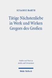 book Tätige Nächstenliebe in Werk und Wirken Gregors des Großen