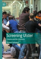 book Screening Ulster: Cinema and the Unionists