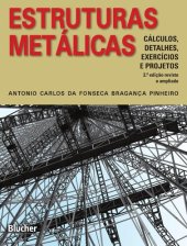 book Estruturas Metálicas: Cálculo, Detalhes, Exercícios e Projetos