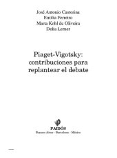 book Piaget-Vigotsky: contribuciones para replantear el debate